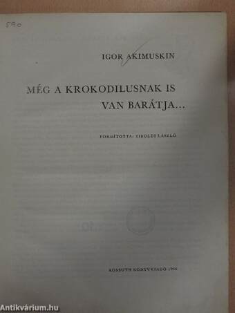 Még a krokodilusnak is van barátja...