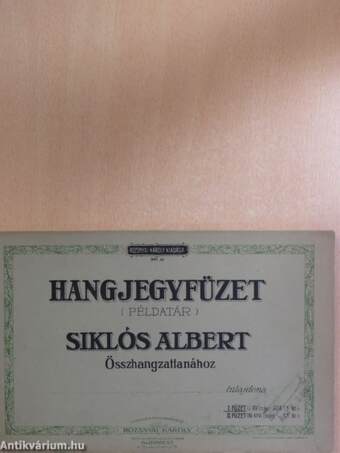 Hangjegyfüzet (Példatár) Siklós Albert Összhangzattanához I-II.