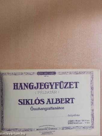 Hangjegyfüzet (Példatár) Siklós Albert Összhangzattanához I-II.