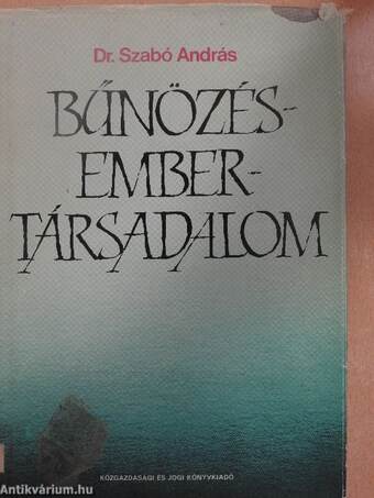 Bűnözés-ember-társadalom