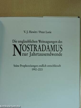 Die unglaublichen Weissagungen des Nostradamus zur Jahrtausendwende