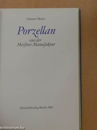 Porzellan aus der Meißner Manufaktur