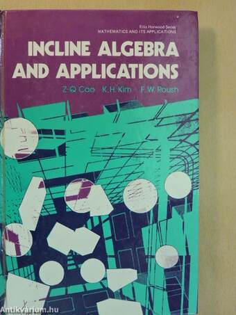 Incline Algebra and Applications