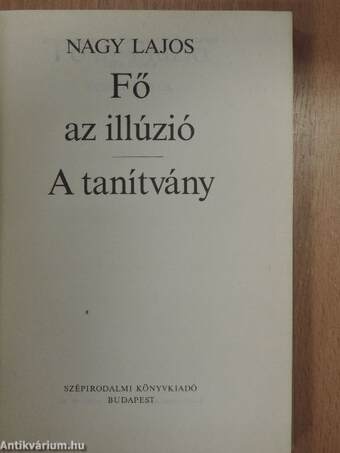 Fő az illúzió/A tanítvány