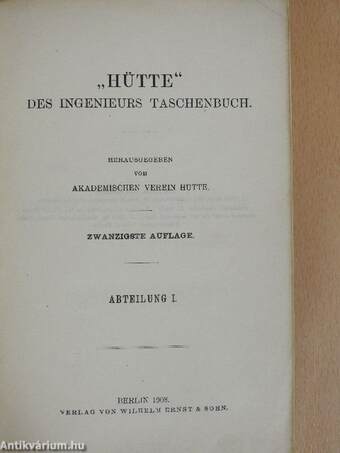 Hütte - Des Ingenieurs Taschenbuch I-III.