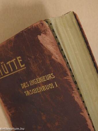 Hütte - Des Ingenieurs Taschenbuch I-III.