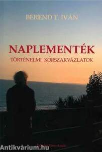 Naplementék - Történelmi korszakvázlatok