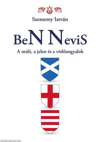 BeN Nevis - A múlt, a jelen és a védőangyalok