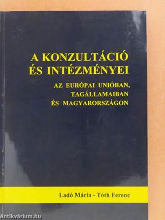 A konzultáció és intézményei