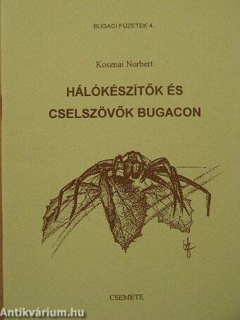 Hálókészítők és cselszövők Bugacon