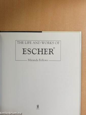 The Life and Works of Escher