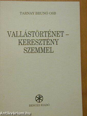 Vallástörténet - keresztény szemmel