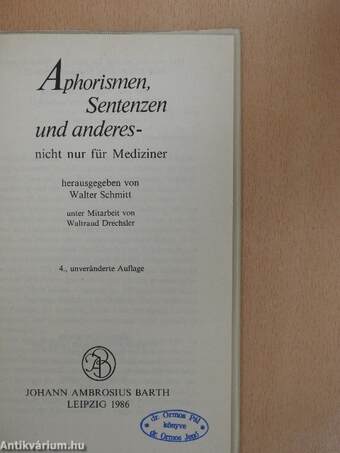 Aphorismen, Sentenzen und anderes- nicht nur für Mediziner