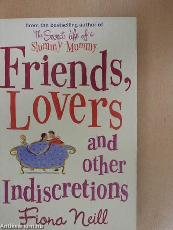 Friends, Lovers and other Indiscretions