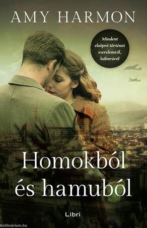 Homokból és hamuból - Mindent elsöprő történet szerelemről, háborúról