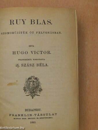 Ruy Blas/A király mulat/Borgia Lucretia/Hernani