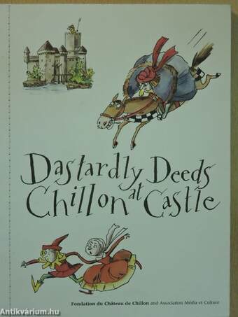 Dastardly Deeds at Chillon Castle