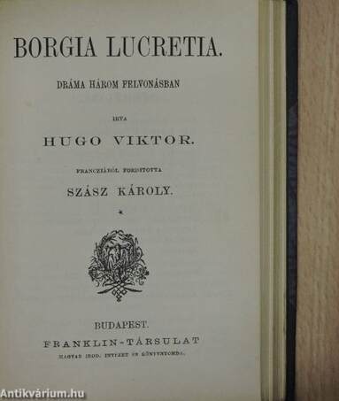 Ruy Blas/A király mulat/Borgia Lucretia/Hernani