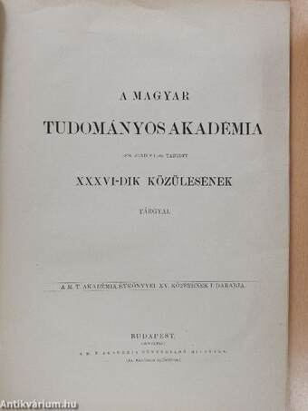 A magyar tudományos akadémia 1876. junius 11-én tartott XXXVI-dik közülésének tárgyai