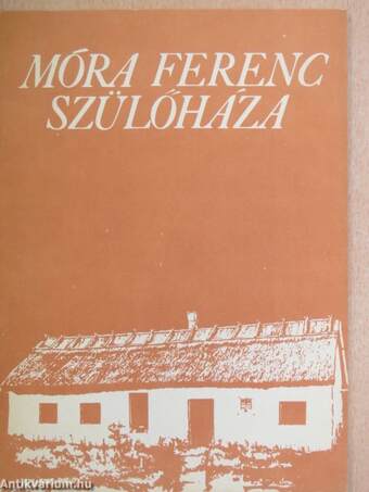 Móra Ferenc szülőháza