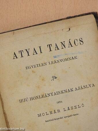 Atyai tanács egyetlen leányomnak