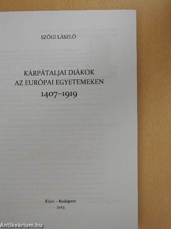 Kárpátaljai diákok az európai egyetemeken 1407-1919