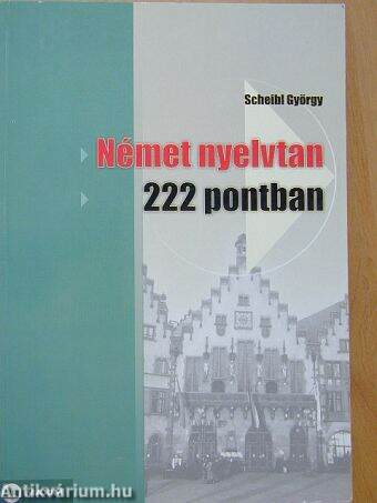 Német nyelvtan 222 pontban