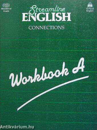 Streamline English Connections - Workbook A