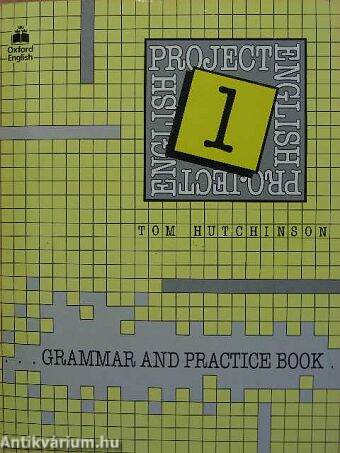 Project English 1. - Grammar and Practice Book