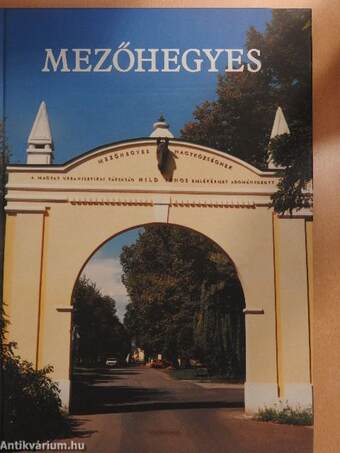 Mezőhegyes képes albuma