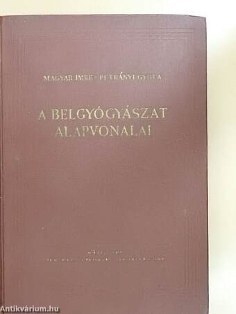 A belgyógyászat alapvonalai I-II.