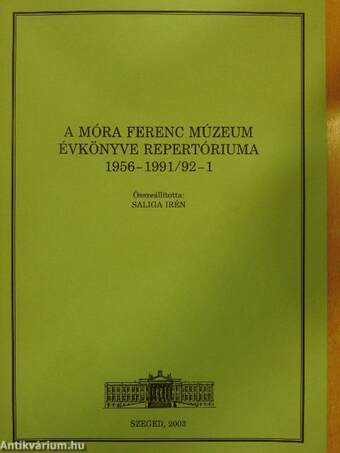 A Móra Ferenc Múzeum évkönyve repertóriuma 1956-1991/92-1