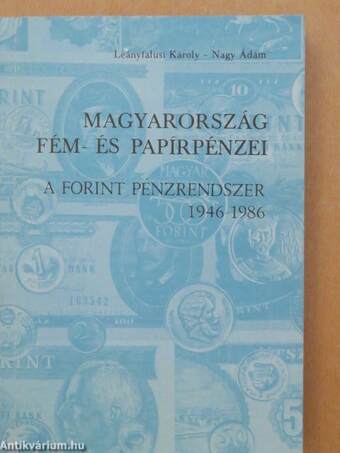 Magyarország fém- és papírpénzei. A forint pénzrendszer 1946-1986