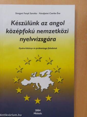 Készülünk az angol középfokú nemzetközi nyelvvizsgára