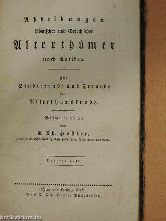 Abbildungen Römischer und Griechischer Alterthümer nach Antiken 1-3. (gótbetűs)