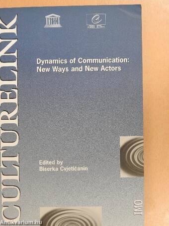 Dynamics of Communication: New Ways and New Actors