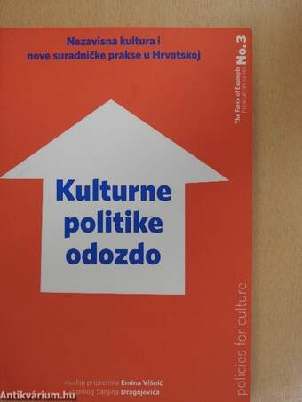 A bottom-up approach to cultural policy-making/Kulturne politike odozdo