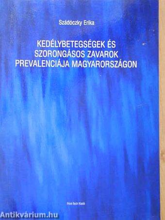 Kedélybetegségek és szorongásos zavarok prevalenciája Magyarországon