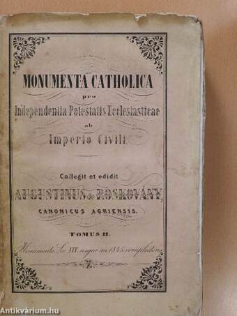 Monumenta Catholica pro Independentia Potestatis Ecclesiasticae ab Imperio Civili II. (töredék)(rossz állapotú)