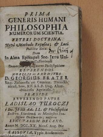 Prima generis humani philosophia numerorum scientia/Philosophia naturae genio, Artis Ingenio jucunda (rossz állapotú)