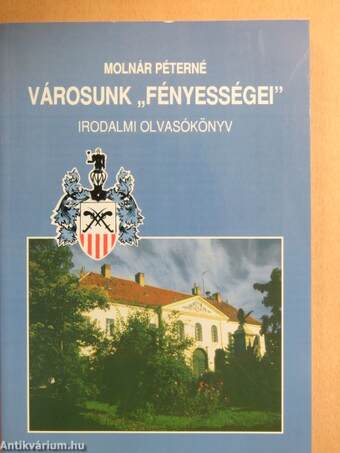 Városunk "fényességei"