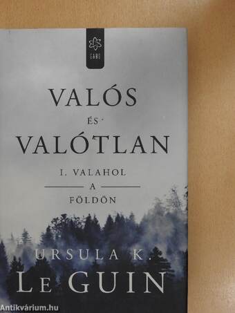 Valós és valótlan I-II.