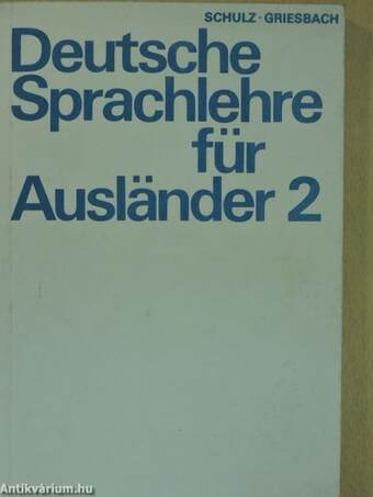 Deutsche Sprachlehre für Ausländer - Grundstufe 2. Teil