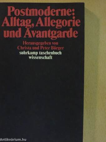 Postmoderne: Alltag, Allegorie und Avantgarde