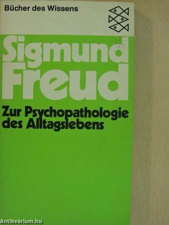 Zur Psychopathologie des Alltagslebens