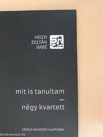 Mit is tanultam/Négy kvartett