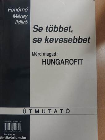 Se többet, se kevesebbet