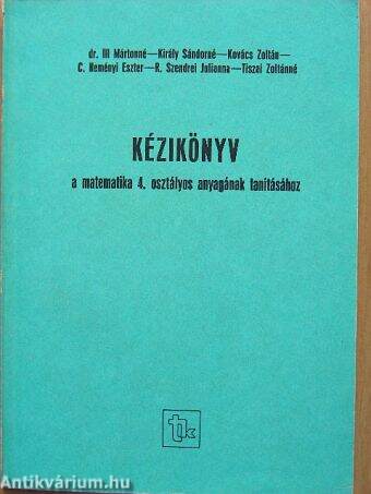 Kézikönyv a matematika 4. osztályos anyagának tanításához