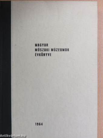 Magyar Műszaki Múzeumok Évkönyve 1964