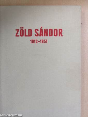 Zöld Sándor 1913-1951